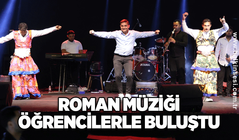 Roman Gecesi, Müzik ve Kültürü Öğrencilerle Buluşturdu