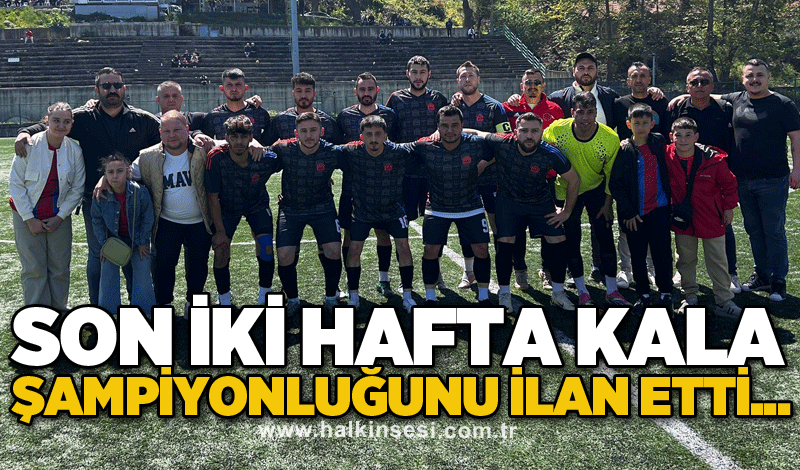 Son iki hafta kala şampiyonluğunu ilan etti...