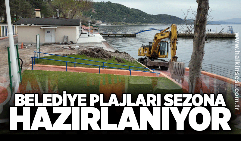 Belediye plajları sezona hazırlanıyor