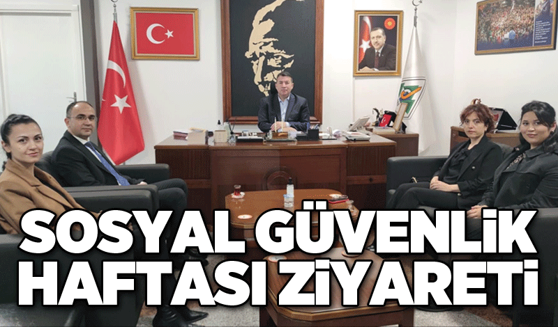 Sosyal Güvenlik Haftası Ziyareti