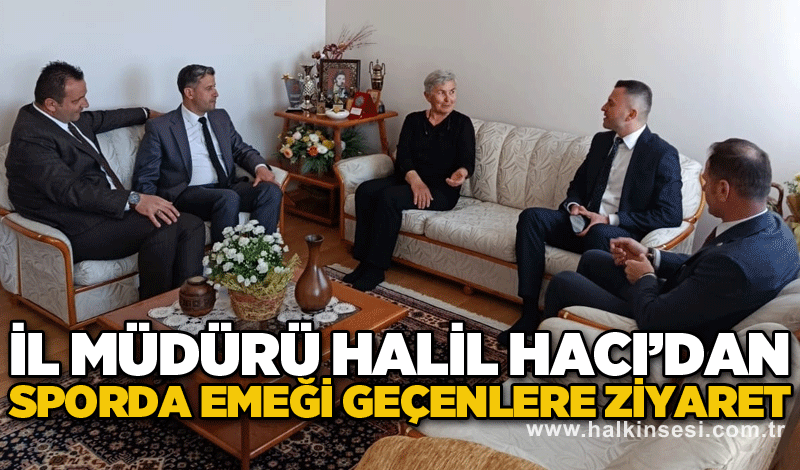 İl Müdürü Halil Hacı’dan sporda emeği geçenlere ziyaret