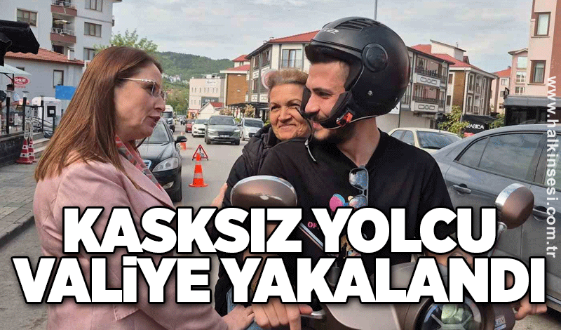 Kasksız yolcu, uygulama yapan valiye yakalandı