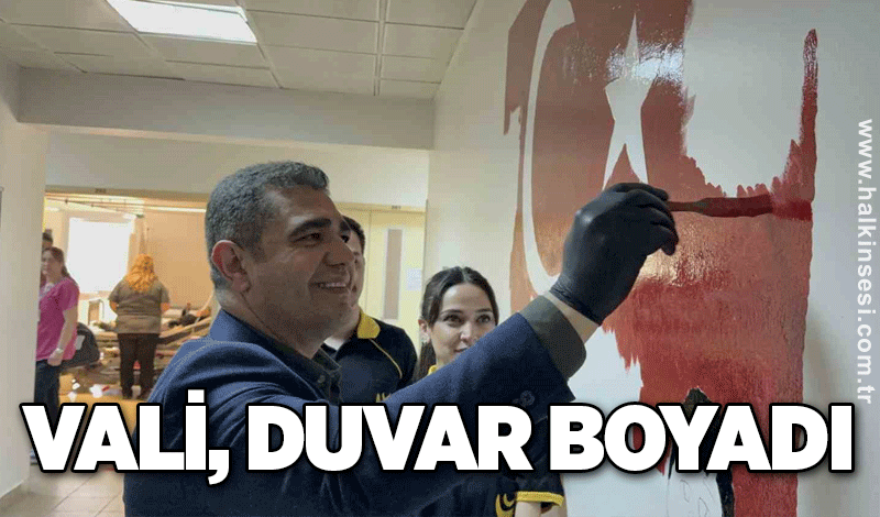 Vali, duvar boyadı