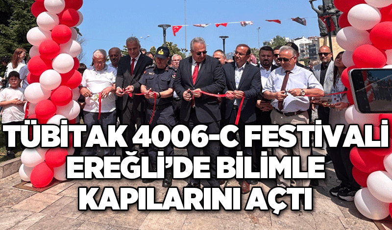 TÜBİTAK 4006-C festivali Ereğli’de bilimle kapılarını açtı