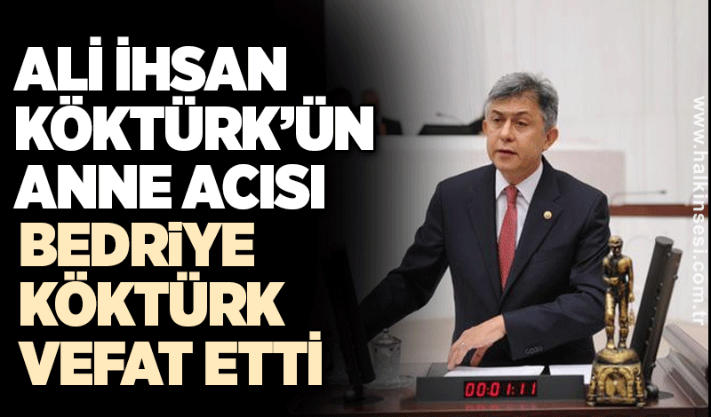 Köktürk’ün anne acısı