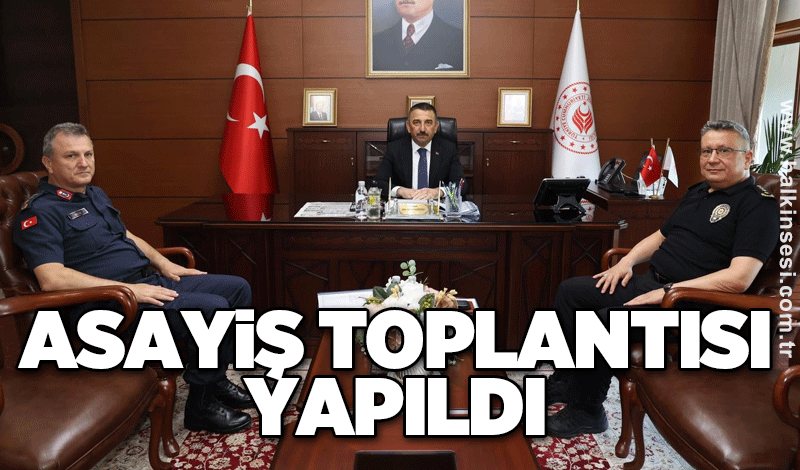 Asayiş toplantısı yapıldı