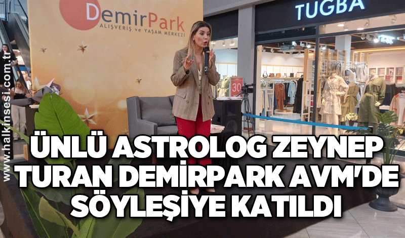 Ünlü astrolog Zeynep Turan Demirpark AVM'de söyleşiye katıldı