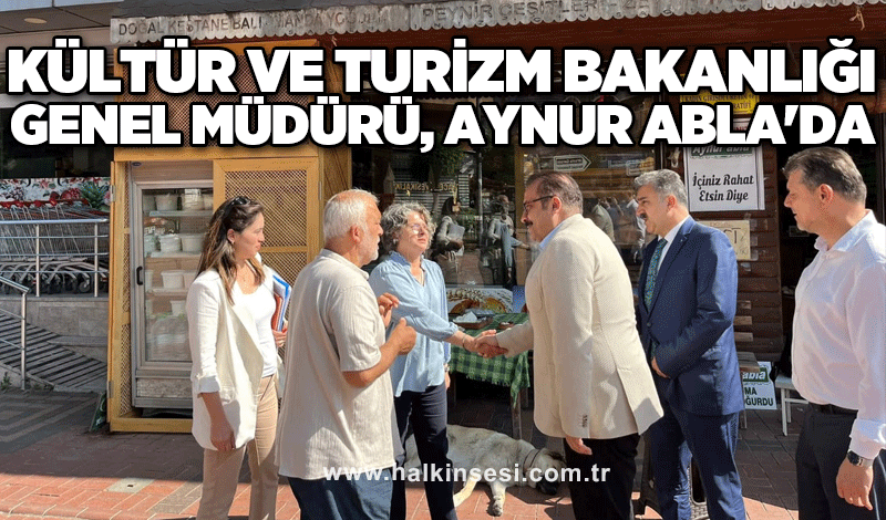 Kültür ve Turizm Bakanlığı Genel Müdürü, Aynur Abla'da