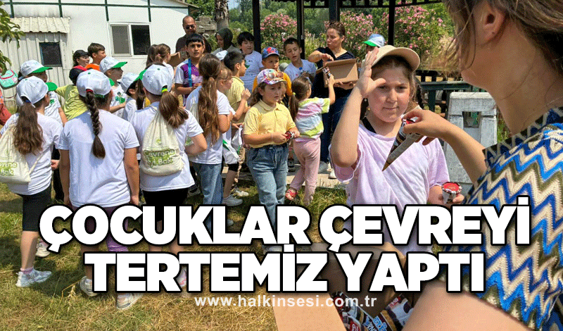 Çocuklar çevreyi tertemiz yaptı