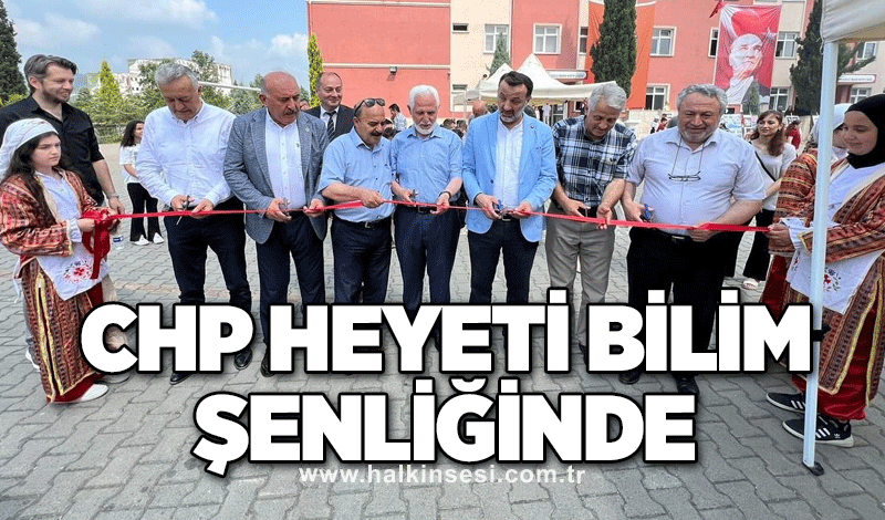 CHP heyeti bilim şenliğinde