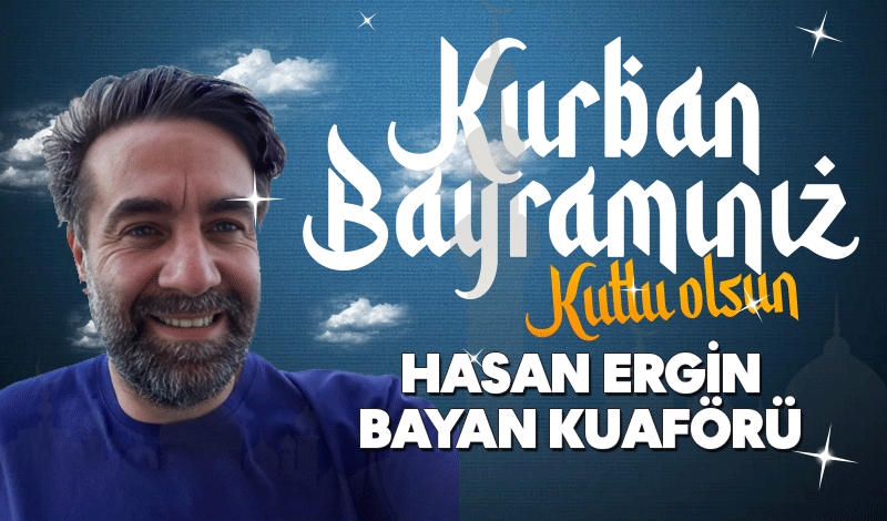 Hasan Ergin Kurban Bayramı'nı kutladı