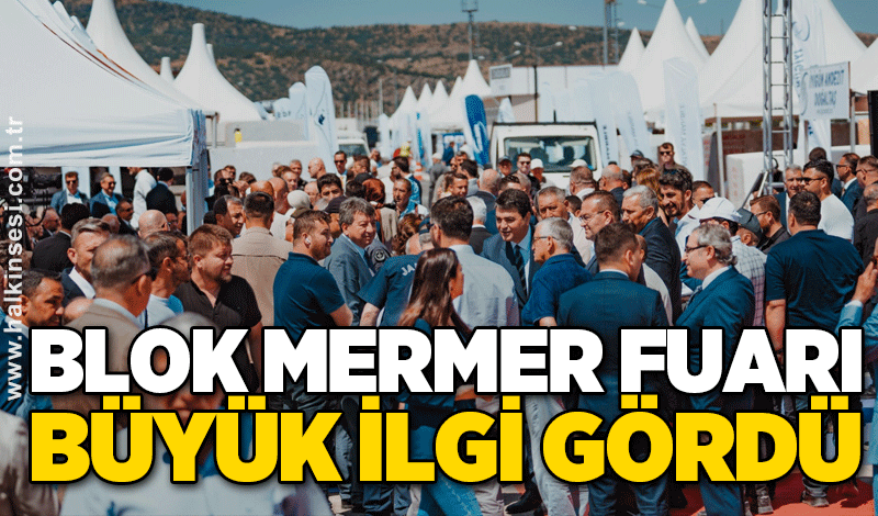 BLOK MERMER FUARI BÜYÜK İLGİ GÖRDÜ