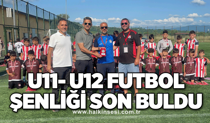 U11- U12 Futbol şenliği son buldu