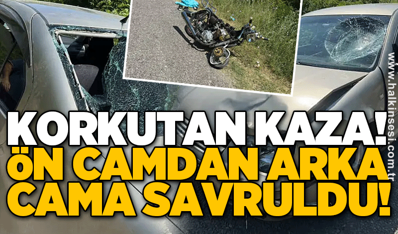 Feci kaza! Ön camdan arka cama savruldu!
