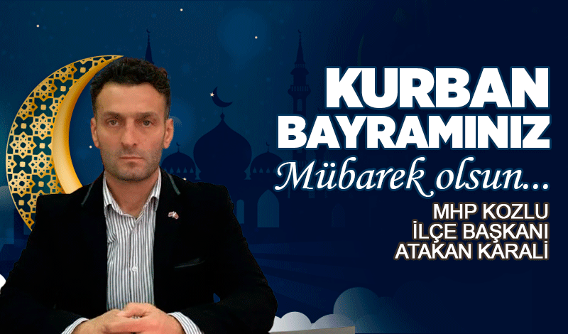 Atakan Karali Kurban Bayramı'nı kutladı