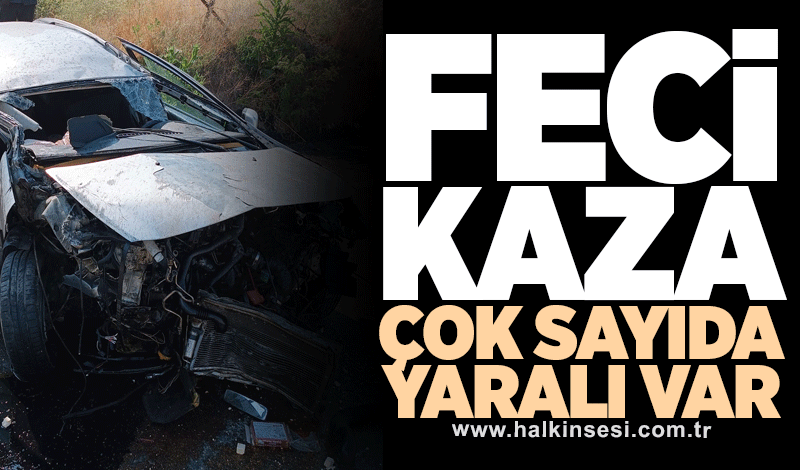 Feci kaza: Çok sayıda yaralı var