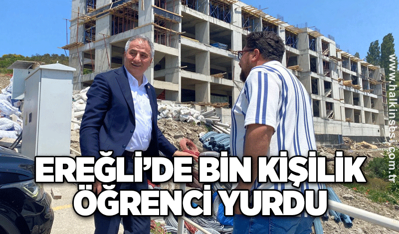 Ereğli’de bin kişilik öğrenci yurdu