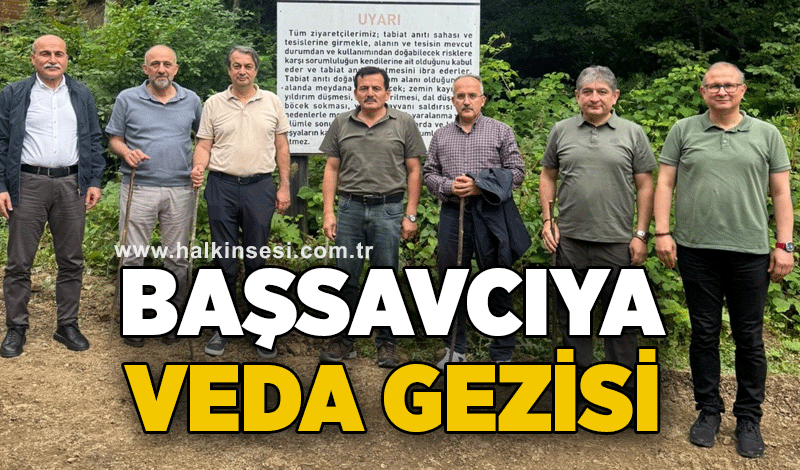Başsavcıya veda gezisi