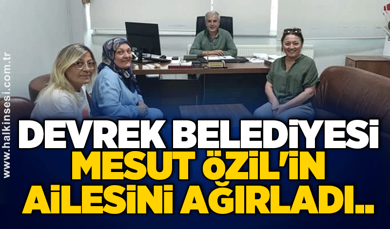 Devrek Belediyesi Mesut Özil'in ailesini ağırladı..