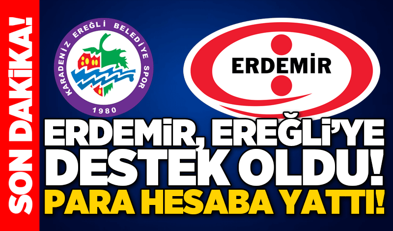 Erdemir, Ereğli’ye Destek Oldu! Para Hesaba Yattı!