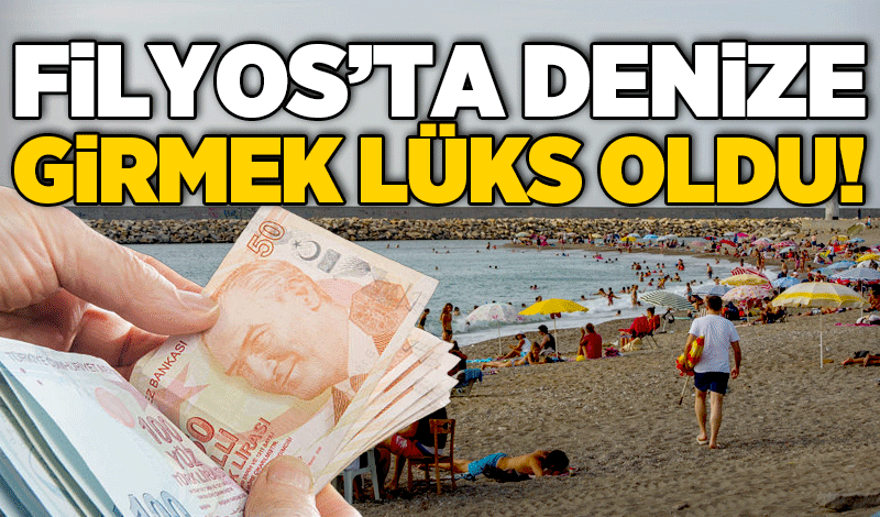 Filyos’ta denize girmek lüks oldu!