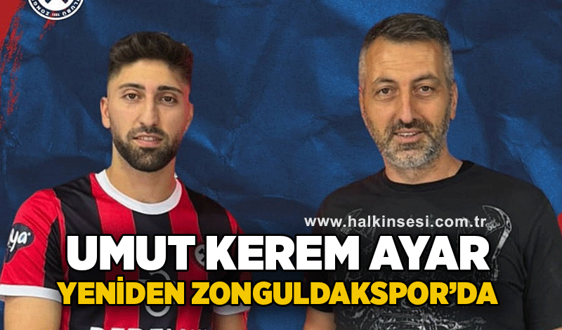 Umut Kerem Ayar yeniden Zonguldakspor’da…
