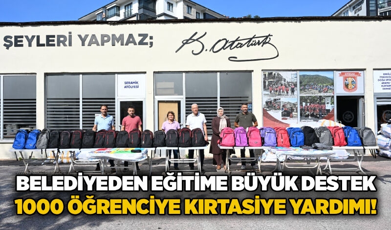 Belediyeden eğitime büyük destek: 1000 öğrenciye kırtasiye yardımı!