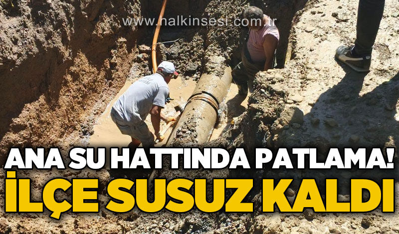 Ana su hattındaki arızaya ekipler müdahale ediyor