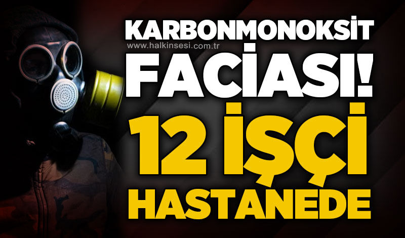 Tekstil atölyesinde karbonmonoksit alarmı: 12 işçi hastaneye kaldırıldı