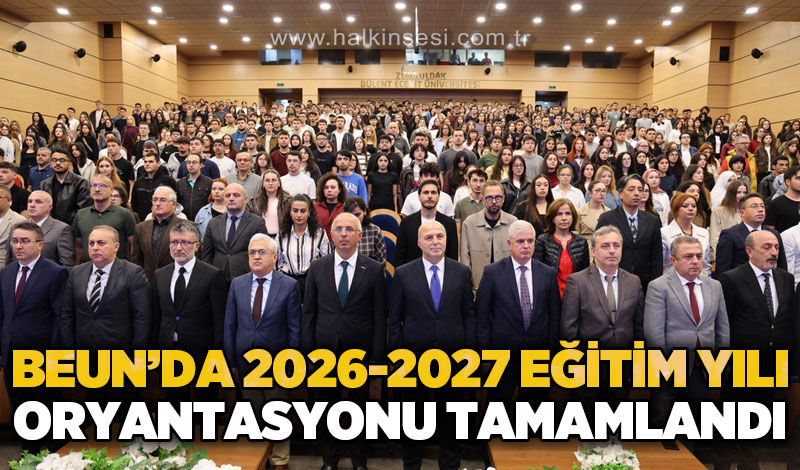 BEUN’da 2026-2027 Akademik Yılı oryantasyon programı gerçekleştirildi
