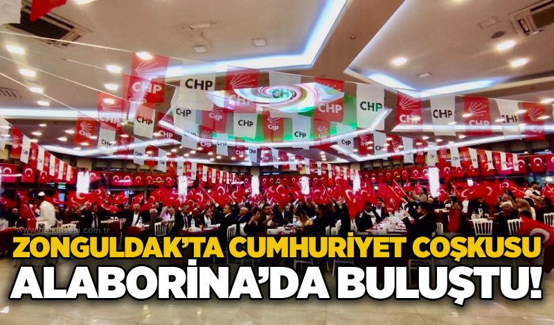 Zonguldak’ta Cumhuriyet coşkusu Alaborina’da buluştu!